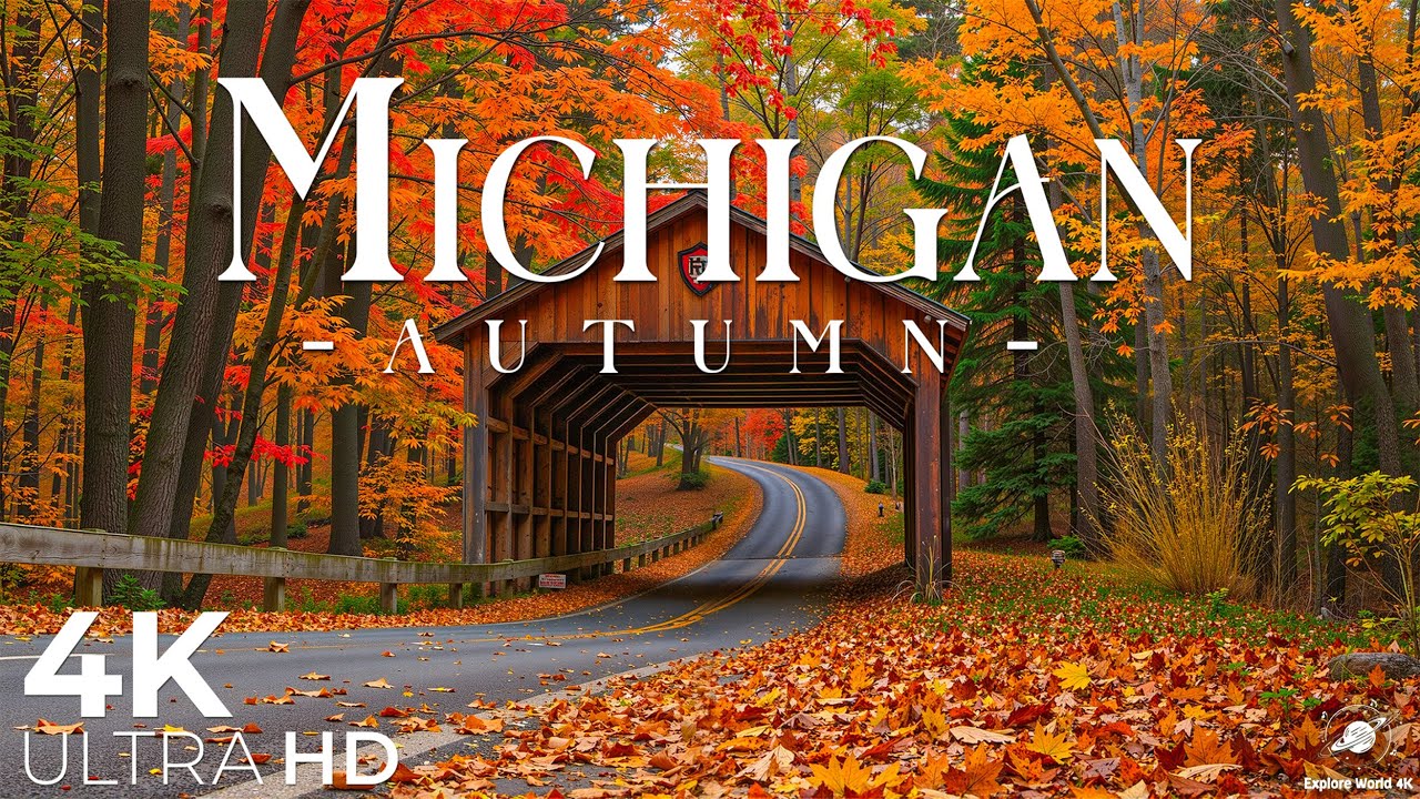 Michigan 4K &ndash; Autumn Colors Draping Hills, Rivers, and Scenic Byways &ndash; Beautiful Relaxing Music