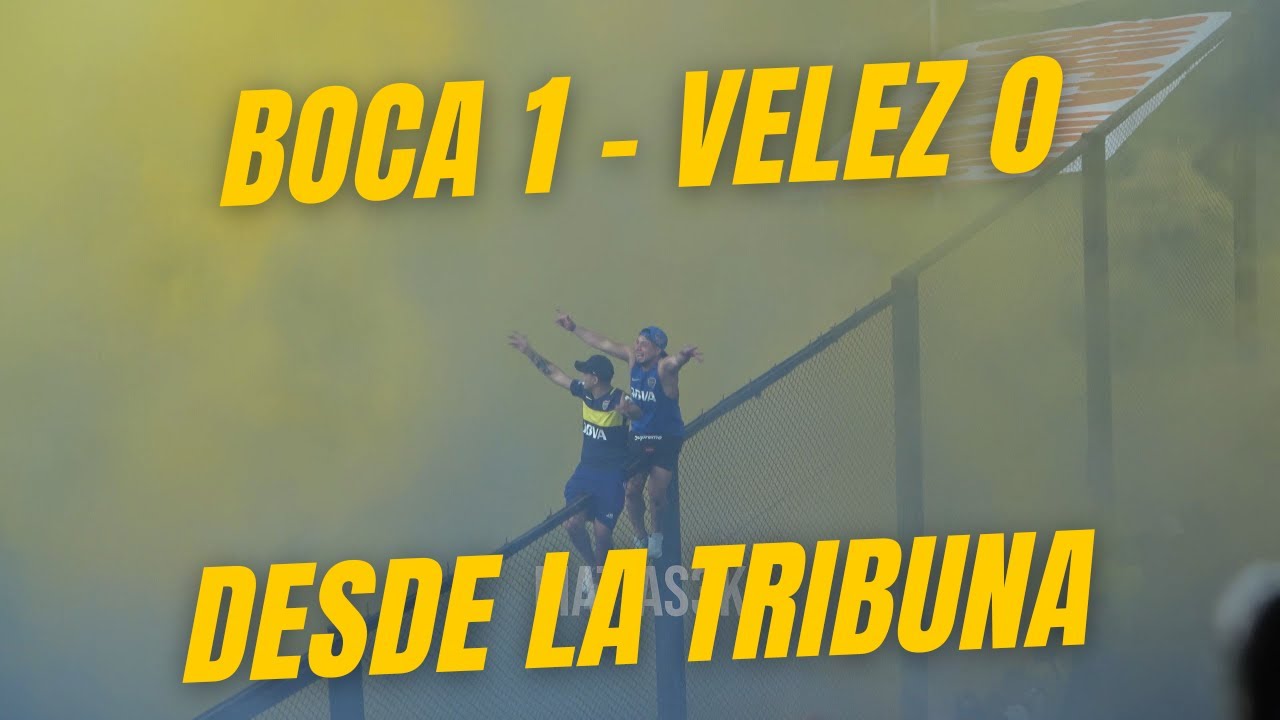 DESDE LA TRIBUNA | Boca se pone puntero | Boca 1 Velez 0 (4K)