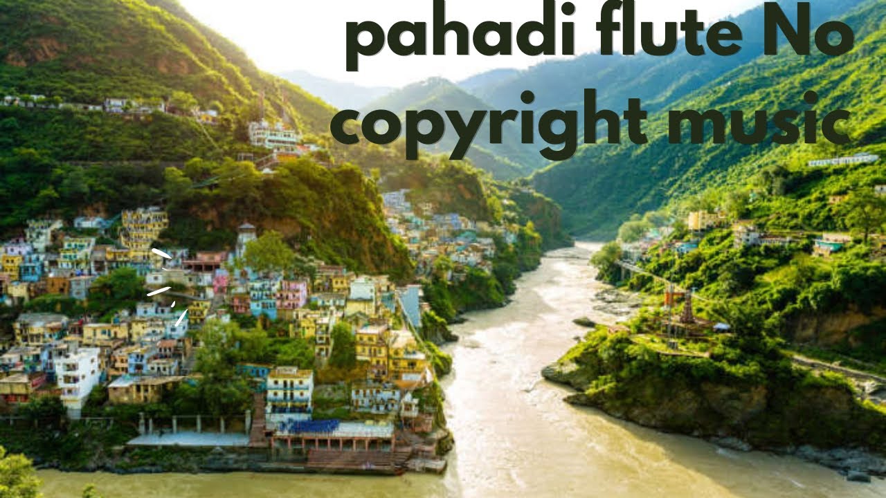 Pahadi Flute Music / Flute Music No Copyright / No Copyright Music