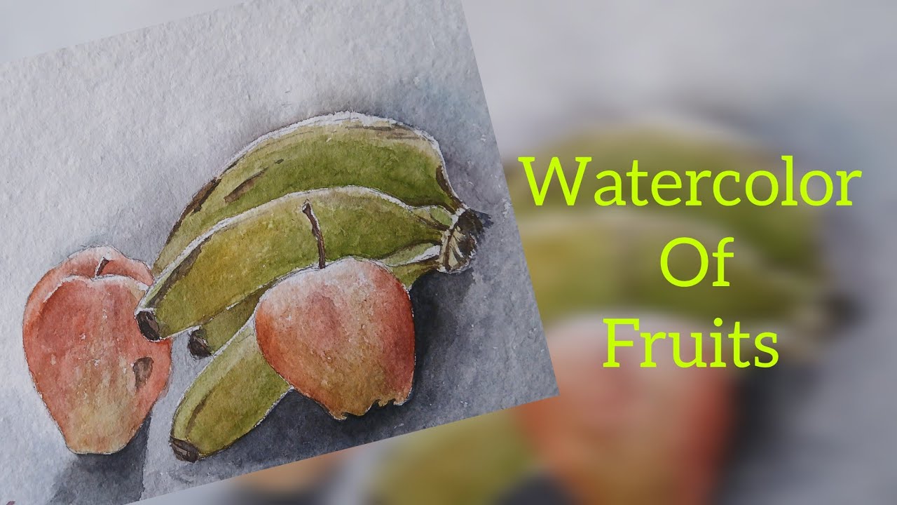 How to paint fruits with watercolor | How to draw watercolor of fruits |watercolor still life basics