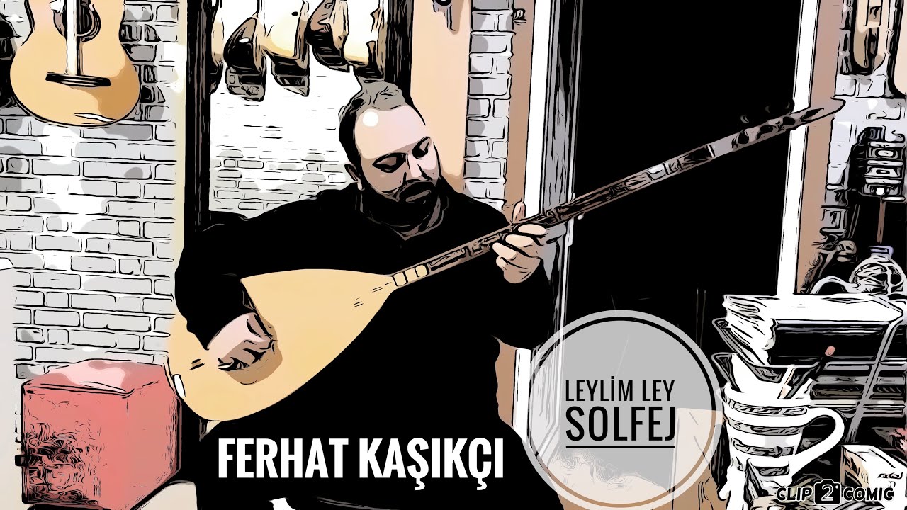 Leylim Ley solfej