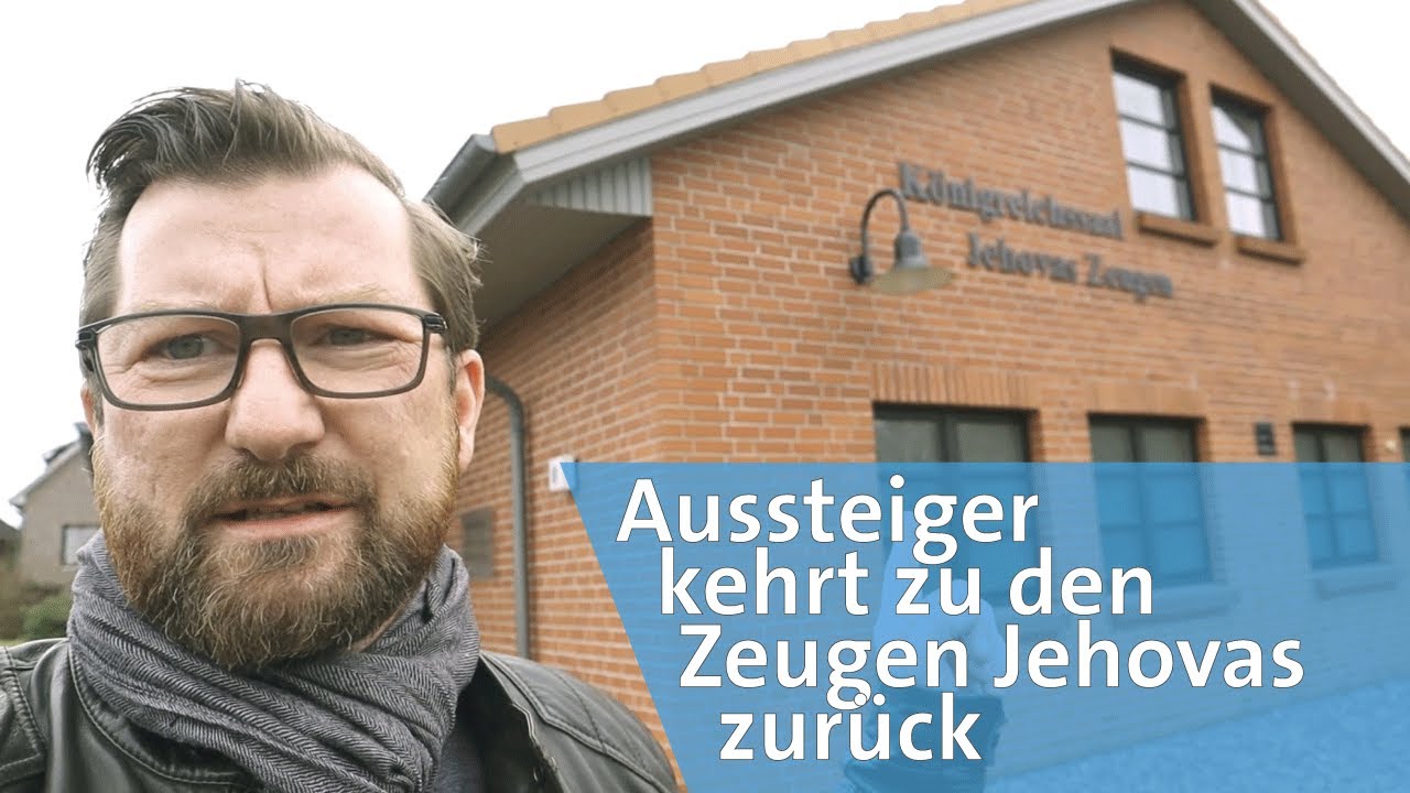 Aussteiger kehrt zu den Zeugen Jehovas zurück