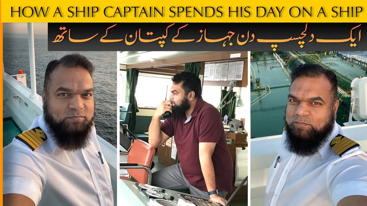 How A Ship Captain Spends his Day on A Ship