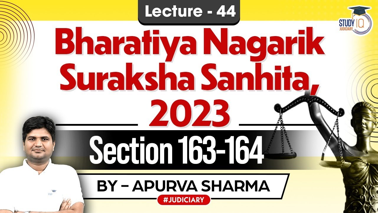 BNSS,2023 | New Criminal Law | Section 163-164 | Lecture-44 | by:- Apurva Sharma