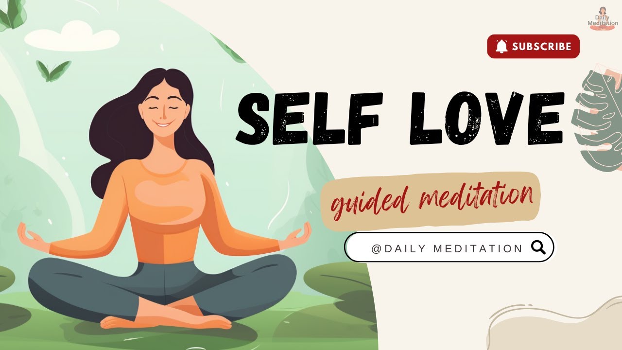Guided Meditation for Self Love | Reconnect with Your Inner Light | Daily Meditation