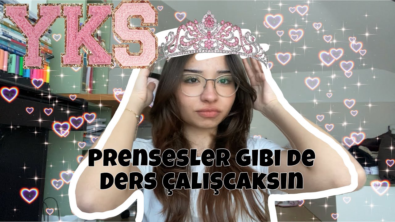 Prensesler Gibi Ders Çalışacaksın #yks26 meydan okuma 