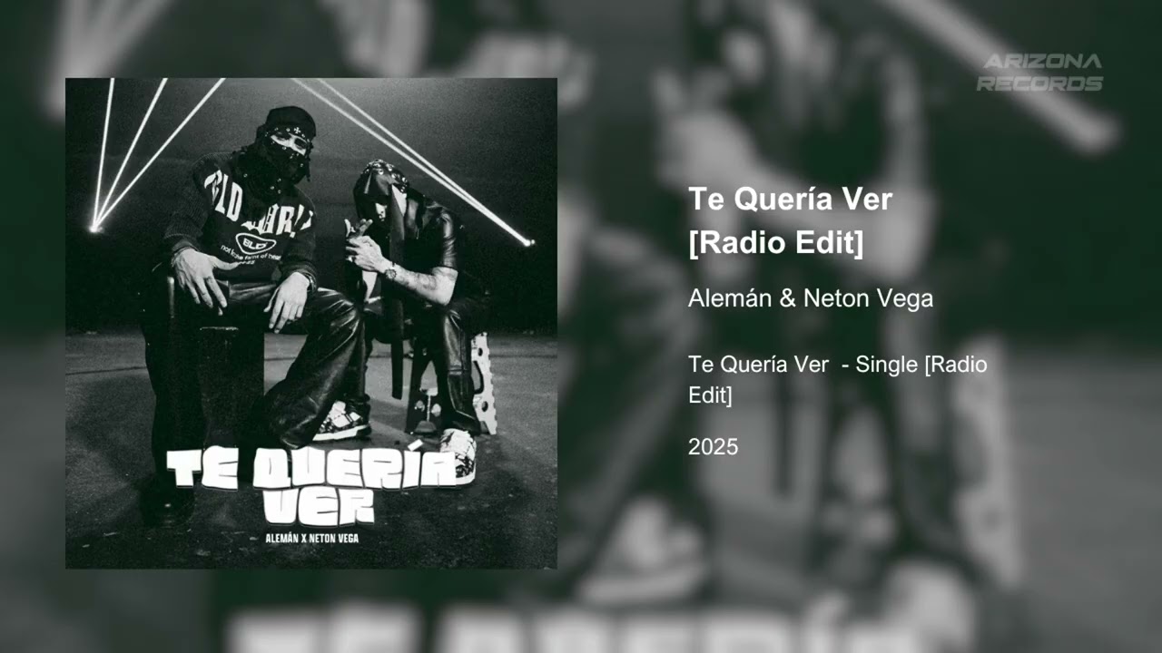 Te Quería Ver - Alemán & Neton Vega [Radio Edit]