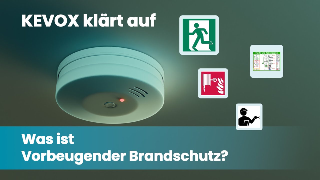 KEVOX klärt auf: Was ist Vorbeugender Brandschutz?