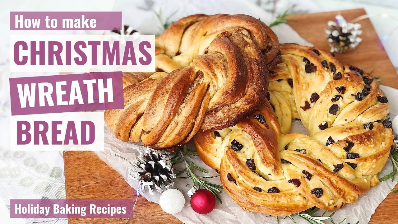 CHRISTMAS WREATH BREAD | Butter Cinnamon | Cranberry and White Chocolate | Holiday Baking Recipes