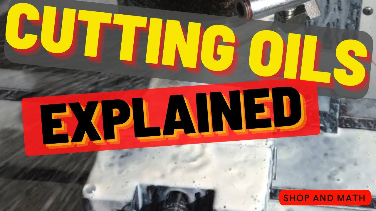 Cutting Oils Explained