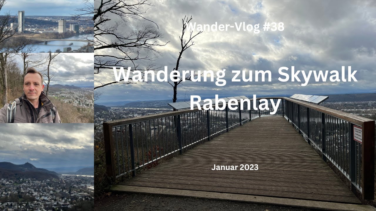 Königswinter: Skywalk Rabenlay - Wander-Vlog #38