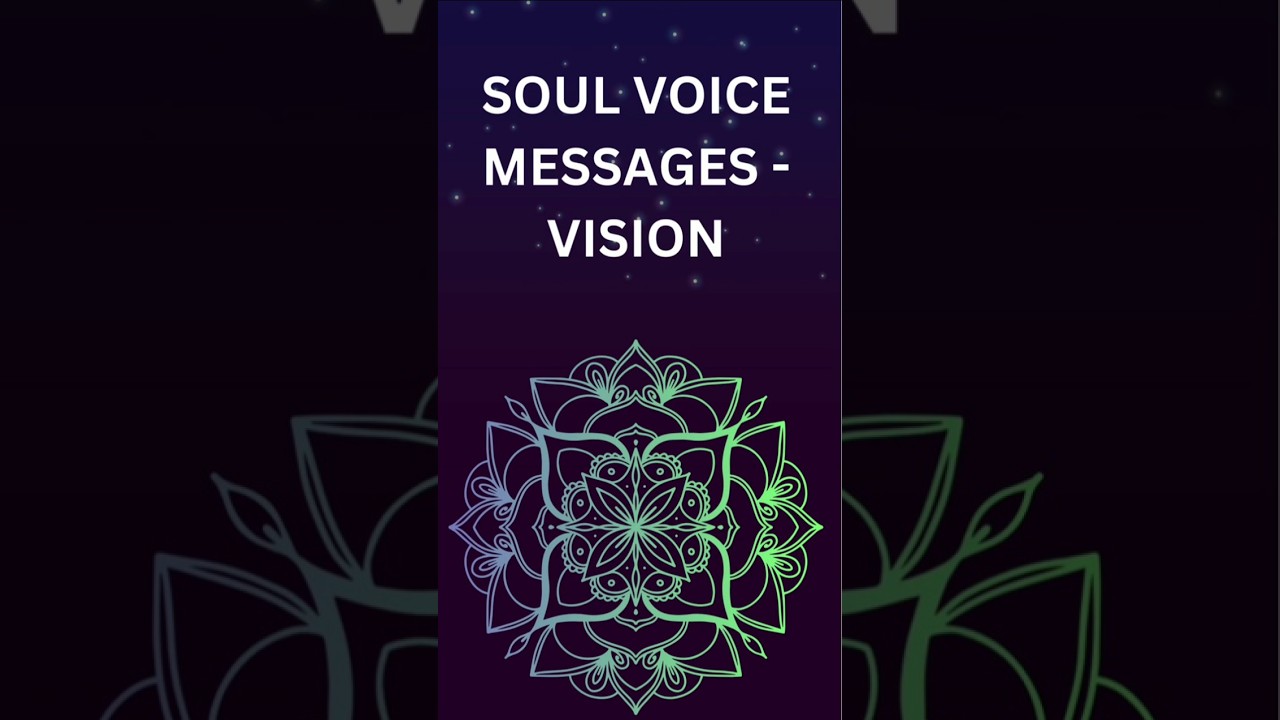 The Power Of Your Soul Voice For Vision