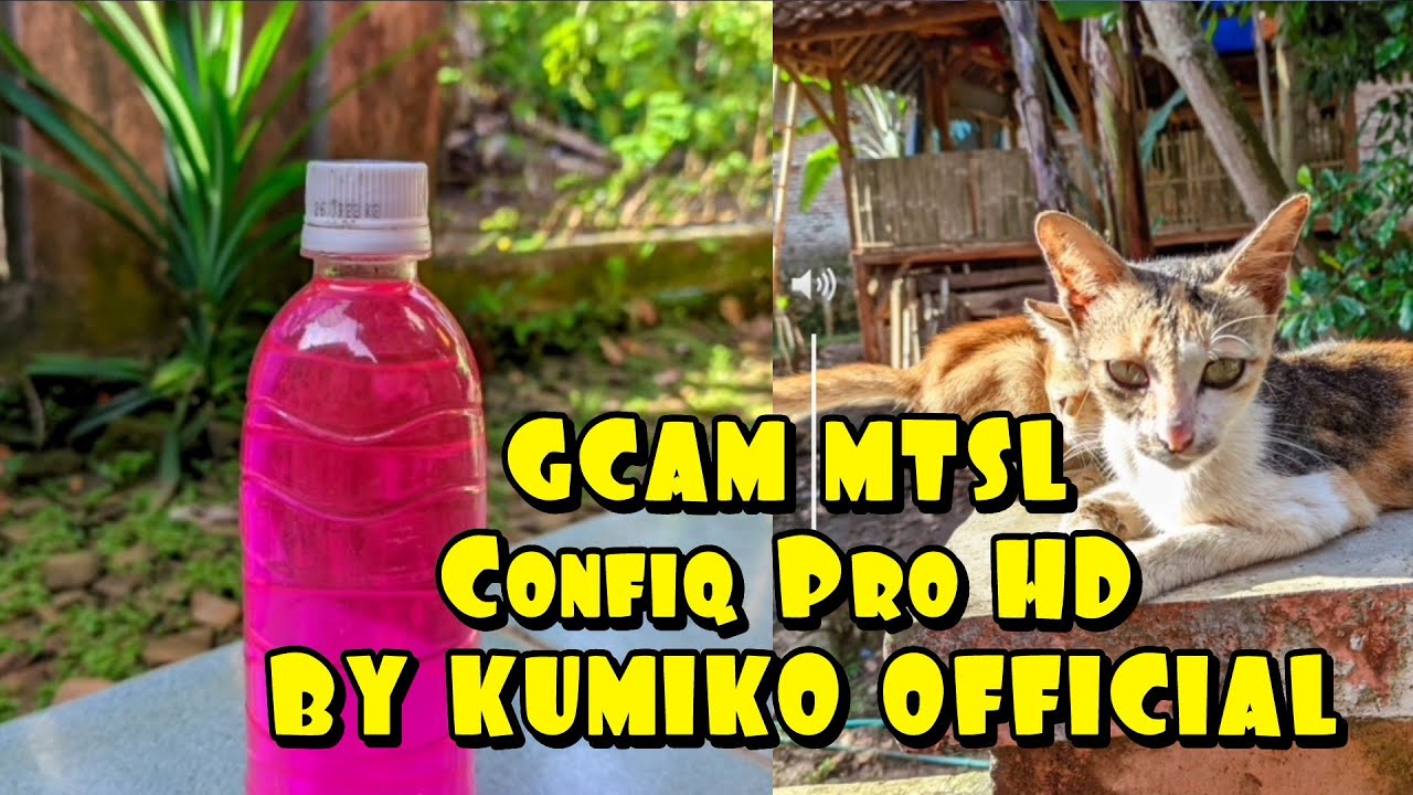 GCAM MTSL Confiq PRO HD BY KUMIKO OFFICIAL