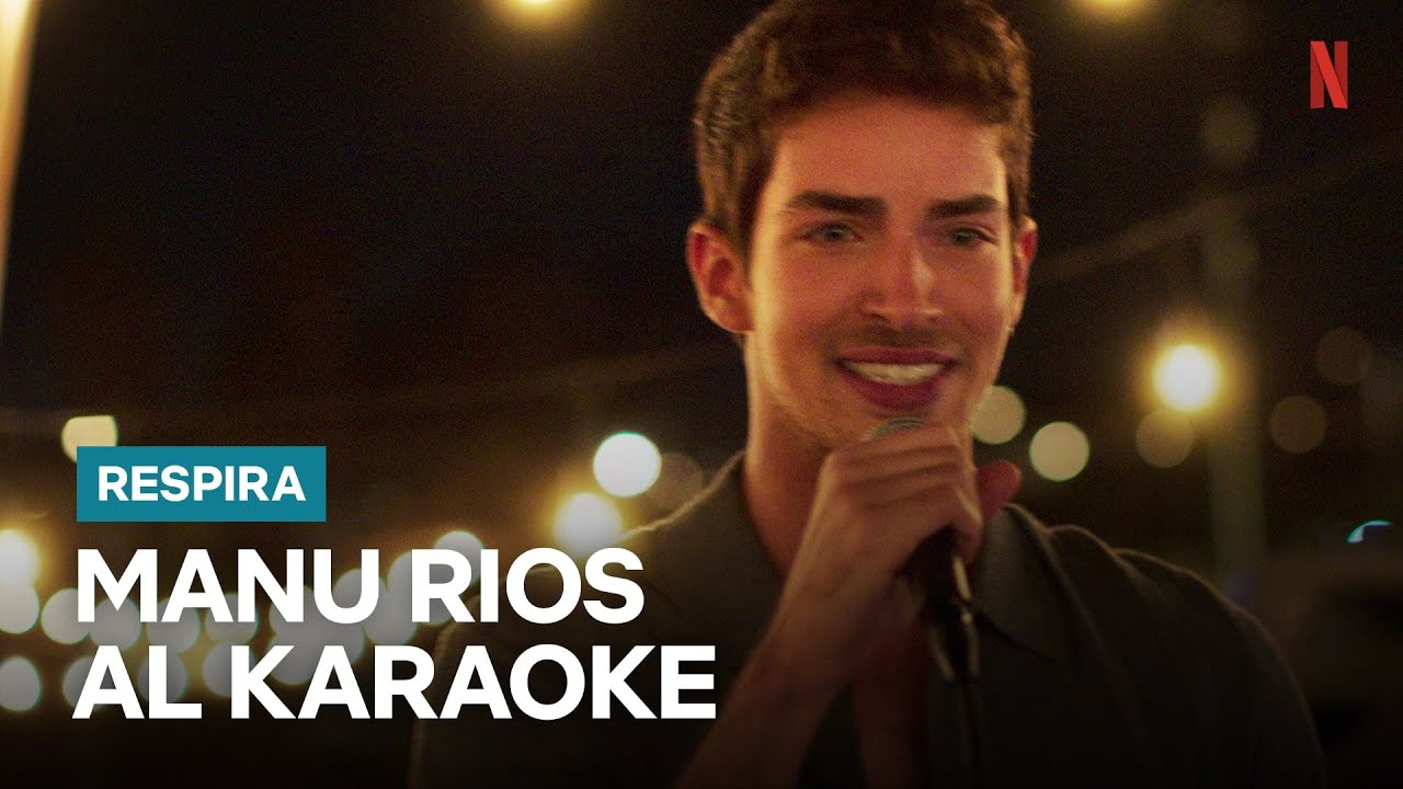 MANU R&Iacute;OS canta al KARAOKE in RESPIRA | Netflix Italia