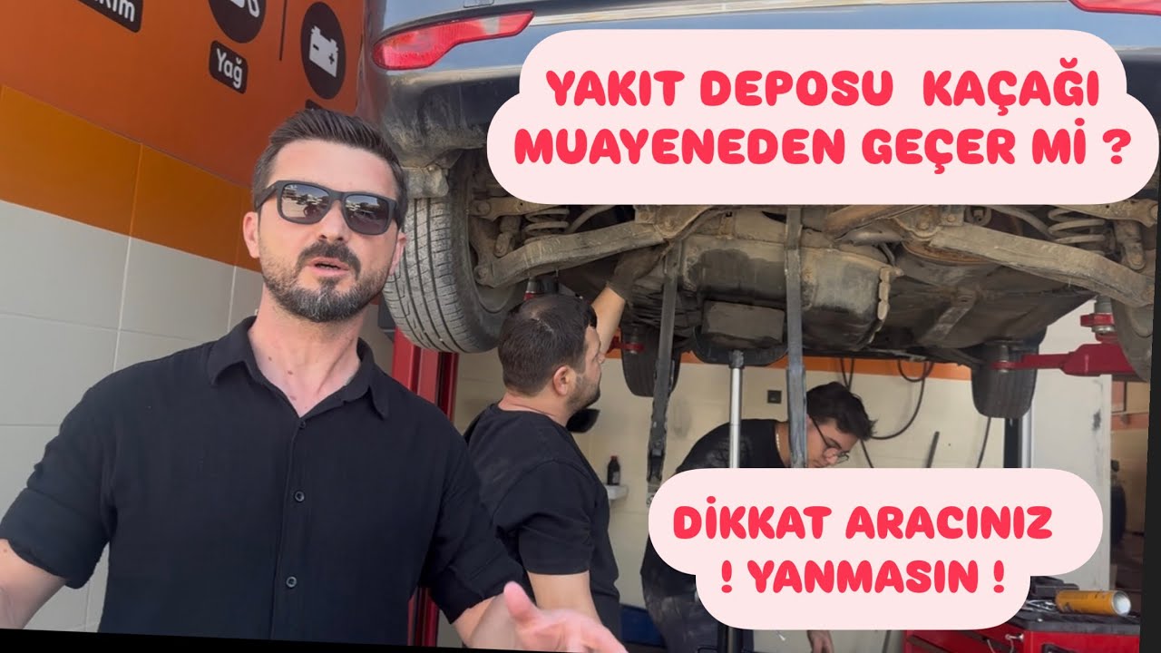 YAKIT KAÇAĞI MUAYENEDEN GEÇER Mİ?