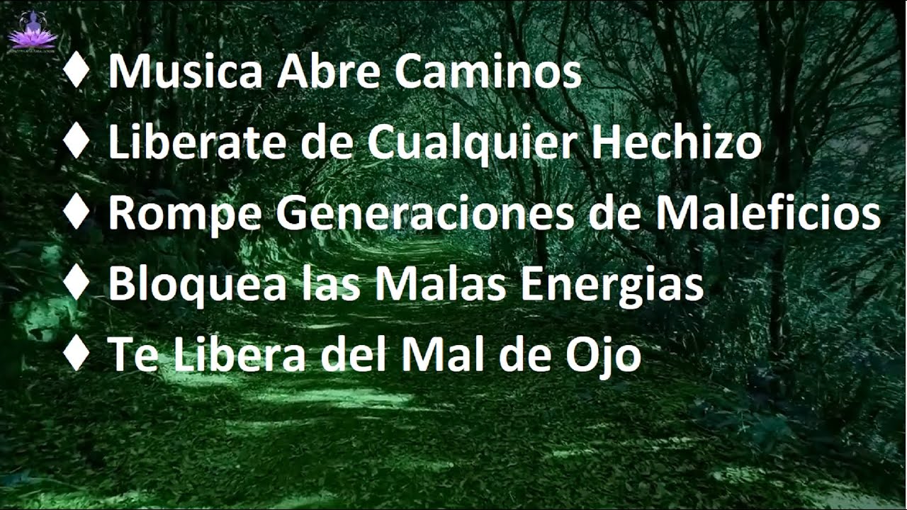 M&uacute;sica Abre Caminos, Lib&eacute;rate de Cualquier Hechizo, Sonoterapia para dormir