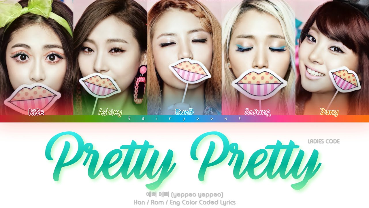 Ladies’ Code (레이디스 코드) Pretty Pretty (예뻐 예뻐) Color Coded Lyrics (Han/Rom/Eng)