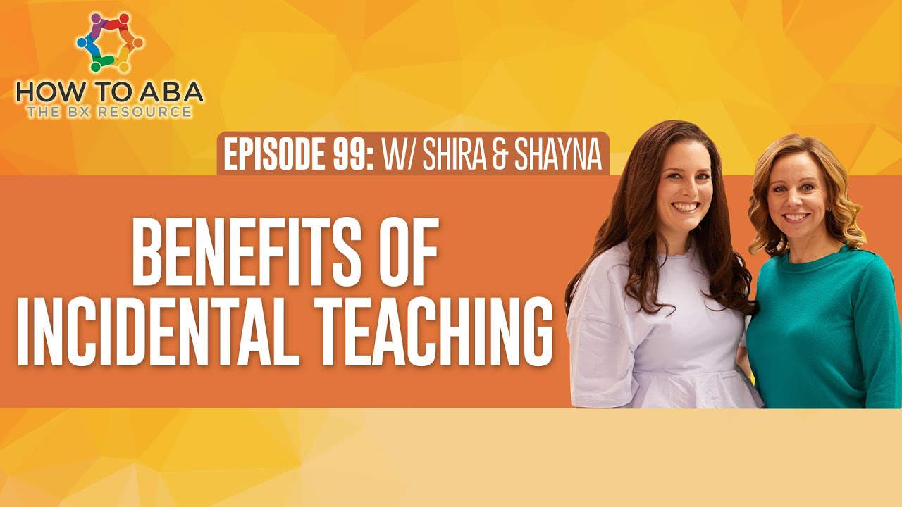 Incidental Teaching Benefits