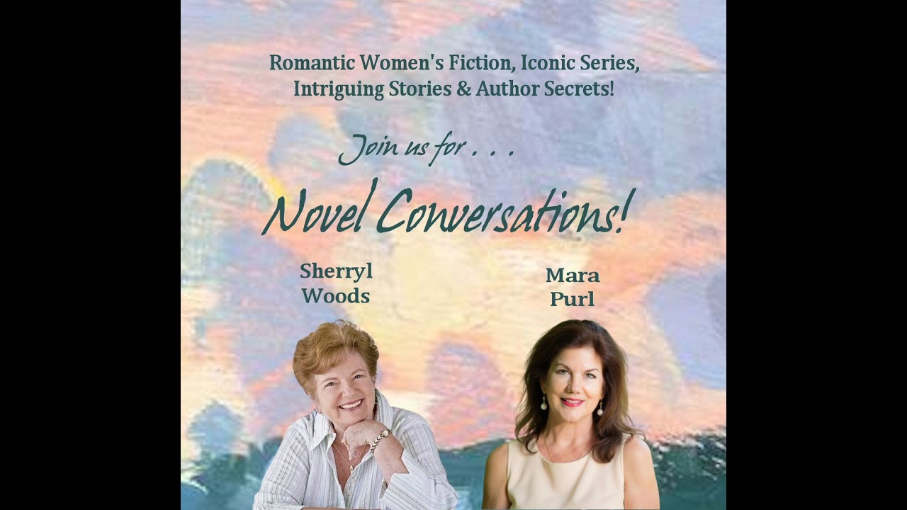 Mara Purl & Sherryl Woods - Novel Conversation  Part 1 - Journalism