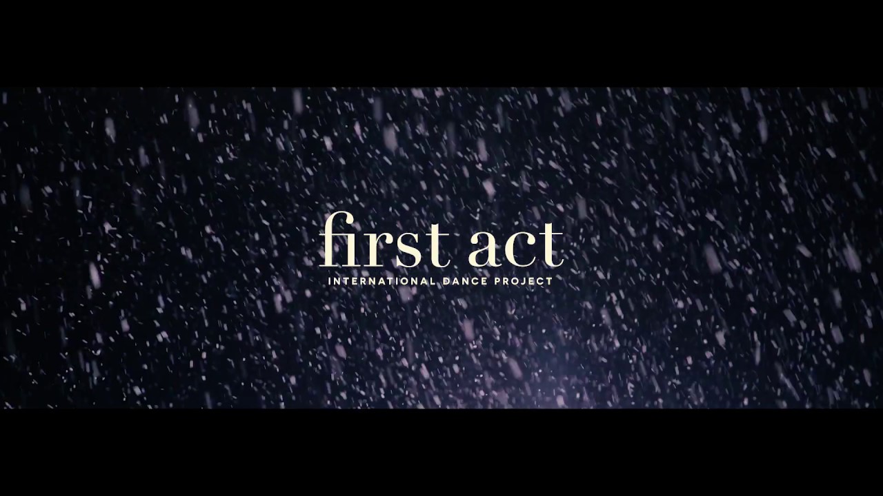 FIRST ACT DANCE PROJECT | Saison danse 2017 - 2018