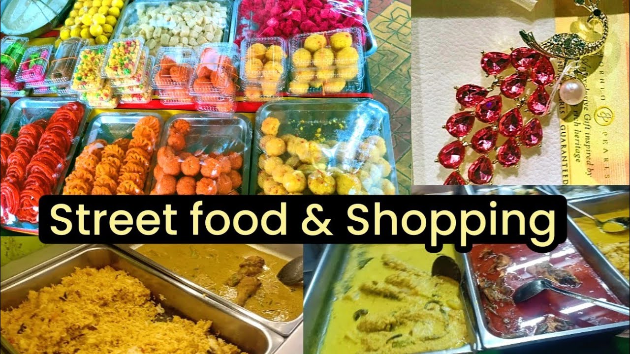 Street food & shopping 🥪🌭🌮🌯 🛍️ 