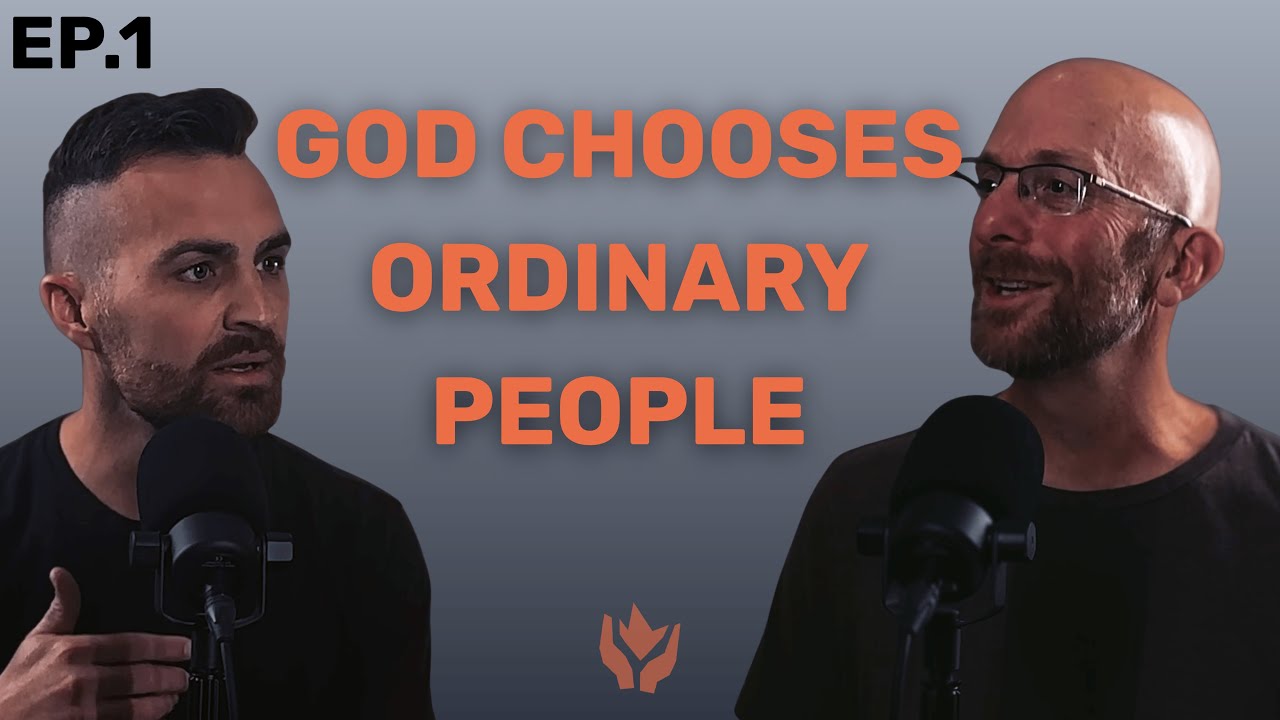 Why God Chooses Ordinary People | EP.1