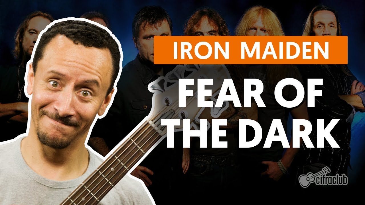 Fear Of The Dark - Iron Maiden (aula de baixo)