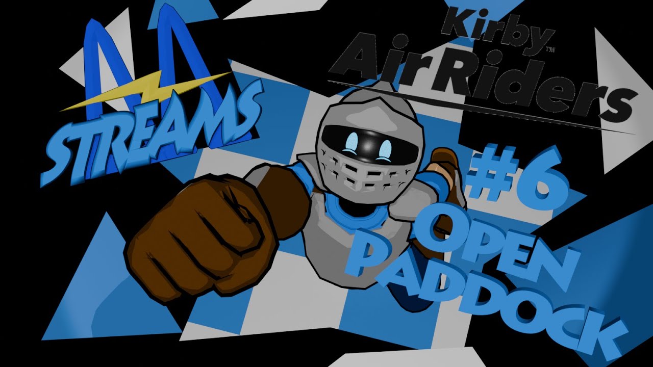 AAVolt Streams: Kirby Air Riders  Open Paddock!  -6-