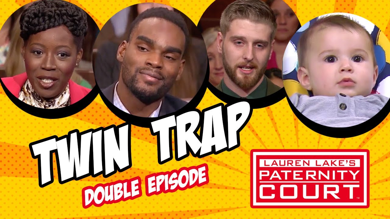 Double Episode: Twin Trap | Paternity Court
