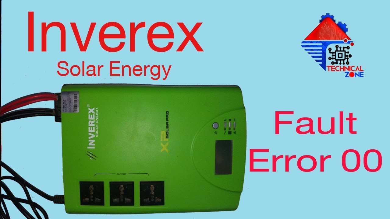 Inverex  Error 00, Inverex Solar Energy, Inverex XP Solar Pro, Fault error 00, Inverex Output fault