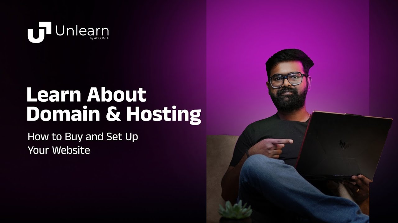 Learn About Domain & Hosting | How to Buy and Set Up Your Website | Unlearn Academy