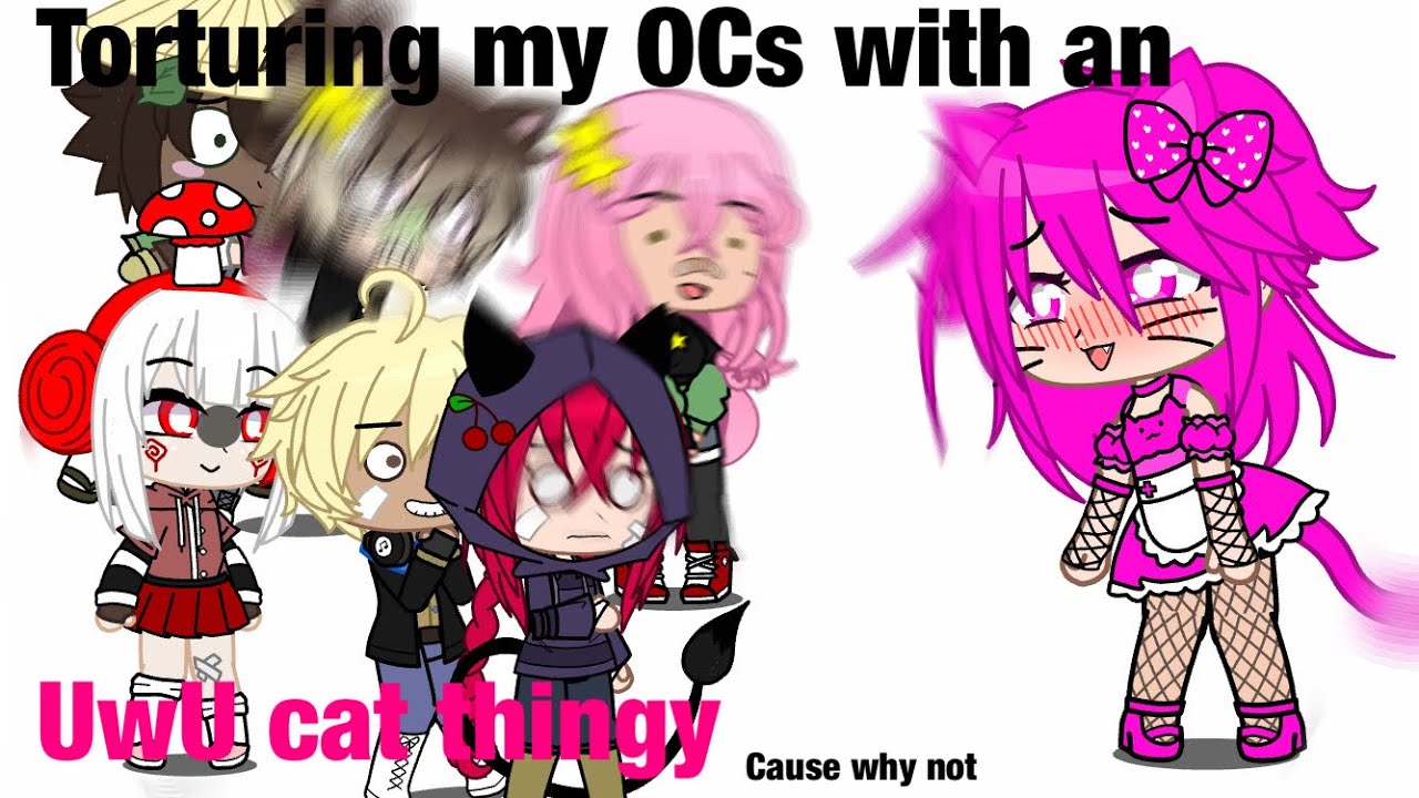 Torturing my OCs with a stereotypical UwU cat thingy cause why not