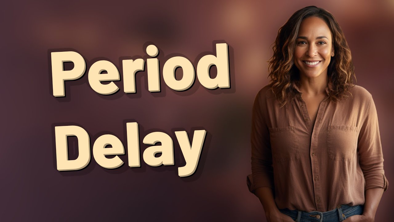 How Many Days' Delay in Period Is Still Normal?