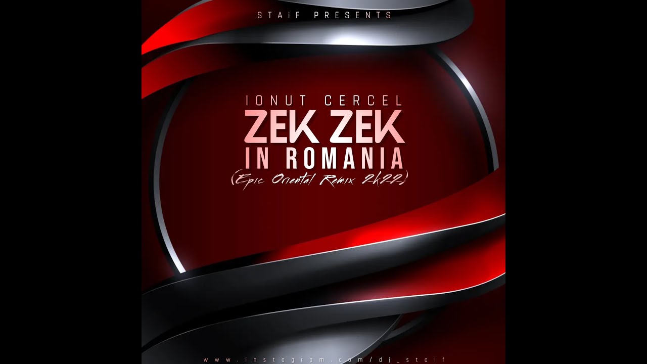 Ionut Cercel - Zek Zek in Romania (STAiF Epic Oriental Remix 2k22)