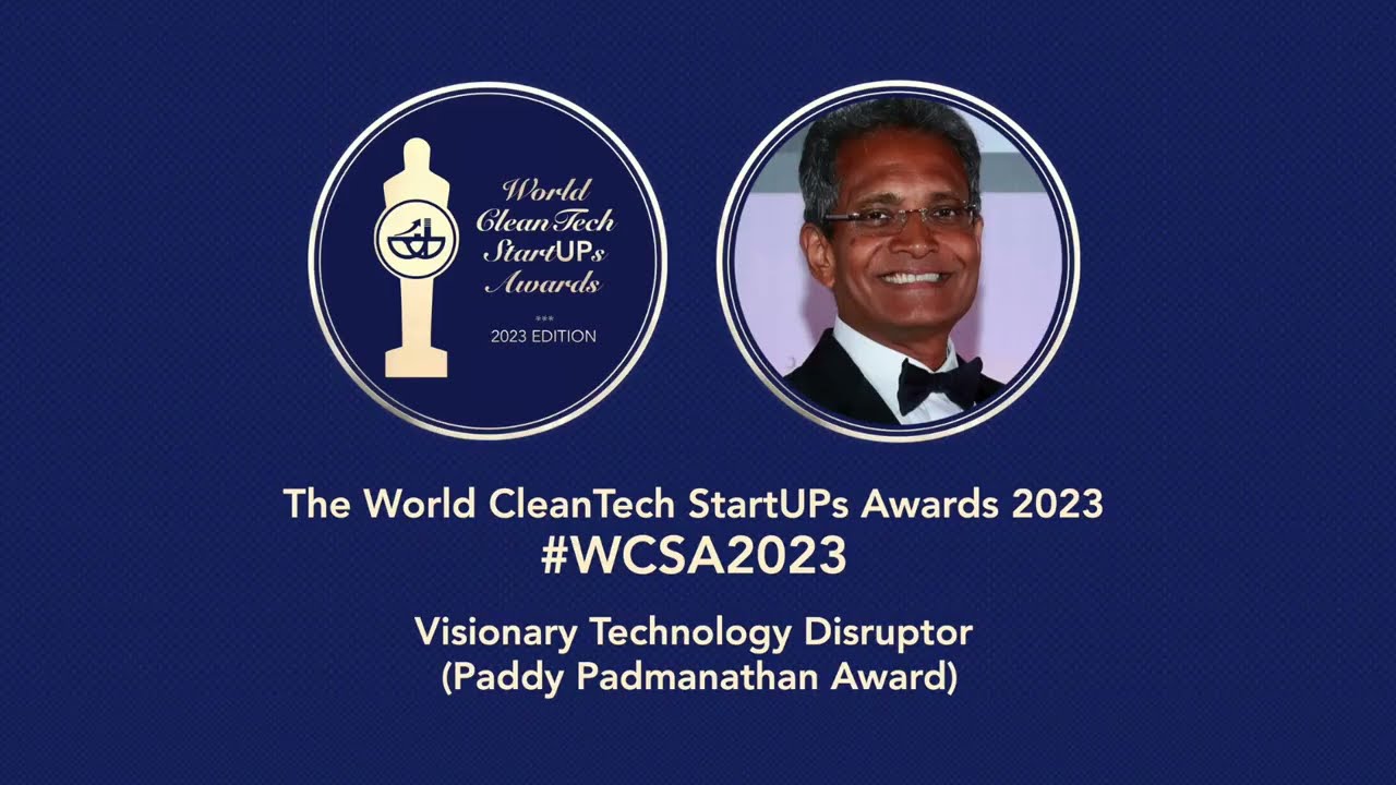 The World CleanTech StartUPs Awards (WCSA2023) -  #WCSA2023 Awards Ceremony Video Trailer