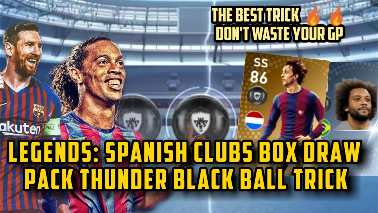 LEGENDS: Spanish clubs Box Draw Pack Thunder Black Ball Trick. The best trick 🔥🔥🌟