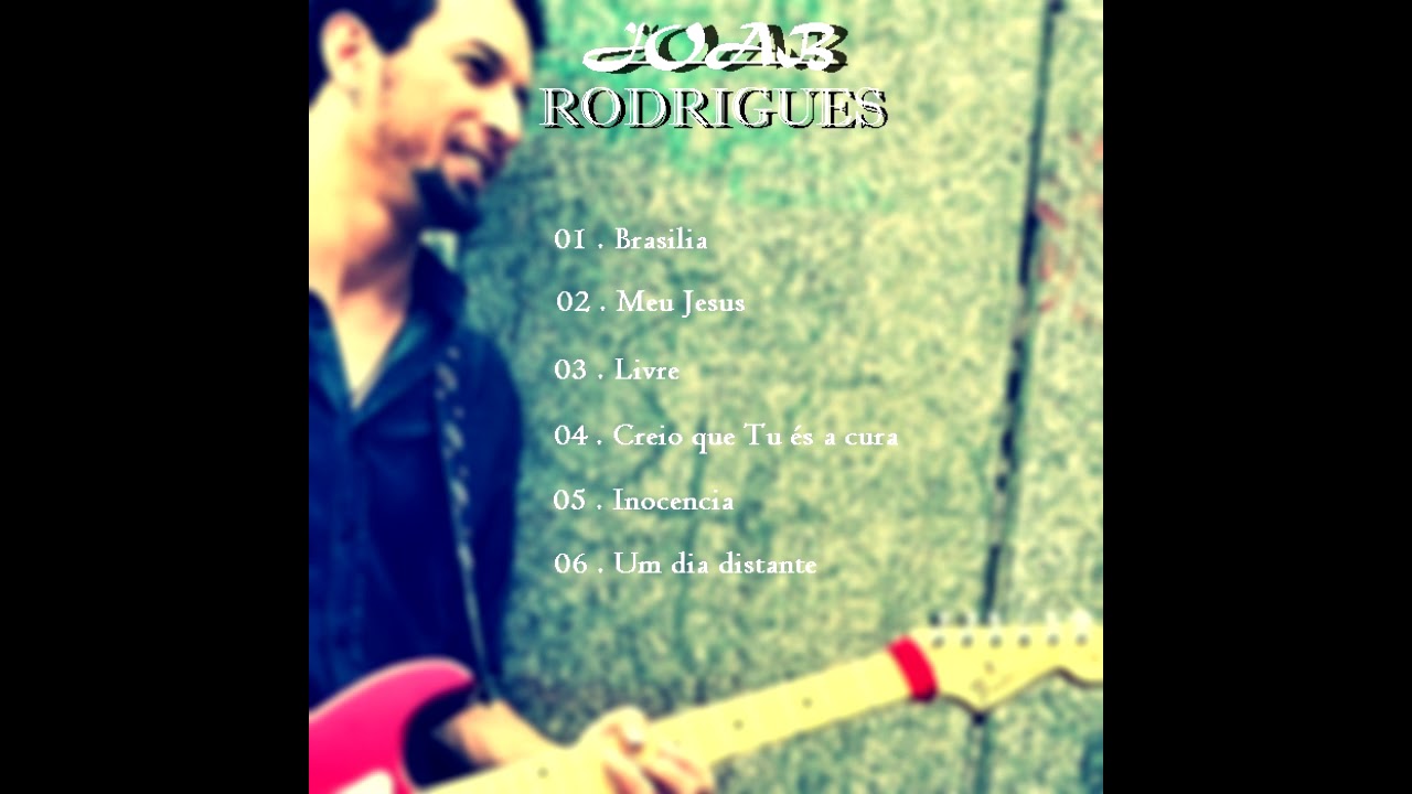 Joab Rodrigues - ( EP Livre ) Completo