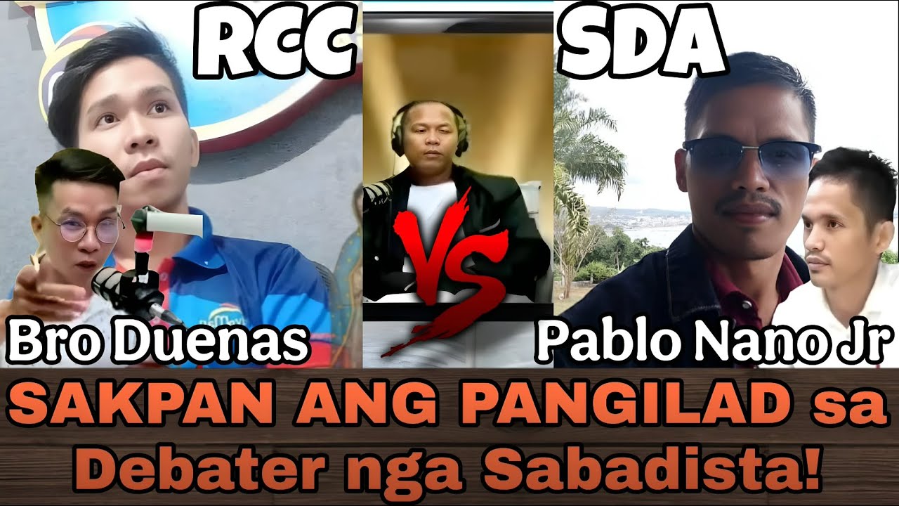 SAKPAN ANG PANGILAD SA USA KA DEBATER NGA SABADISTA..! ULAWA SAD OI.! Bro Dueanas vs Pablo Nano