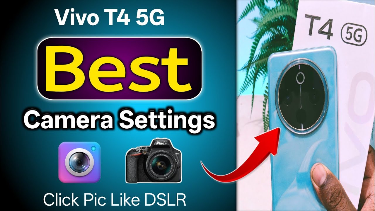 Best Camera Settings Vivo T4 | Vivo T4 Camera Settings 2025| Best Photography & Video Tips in Hindi 