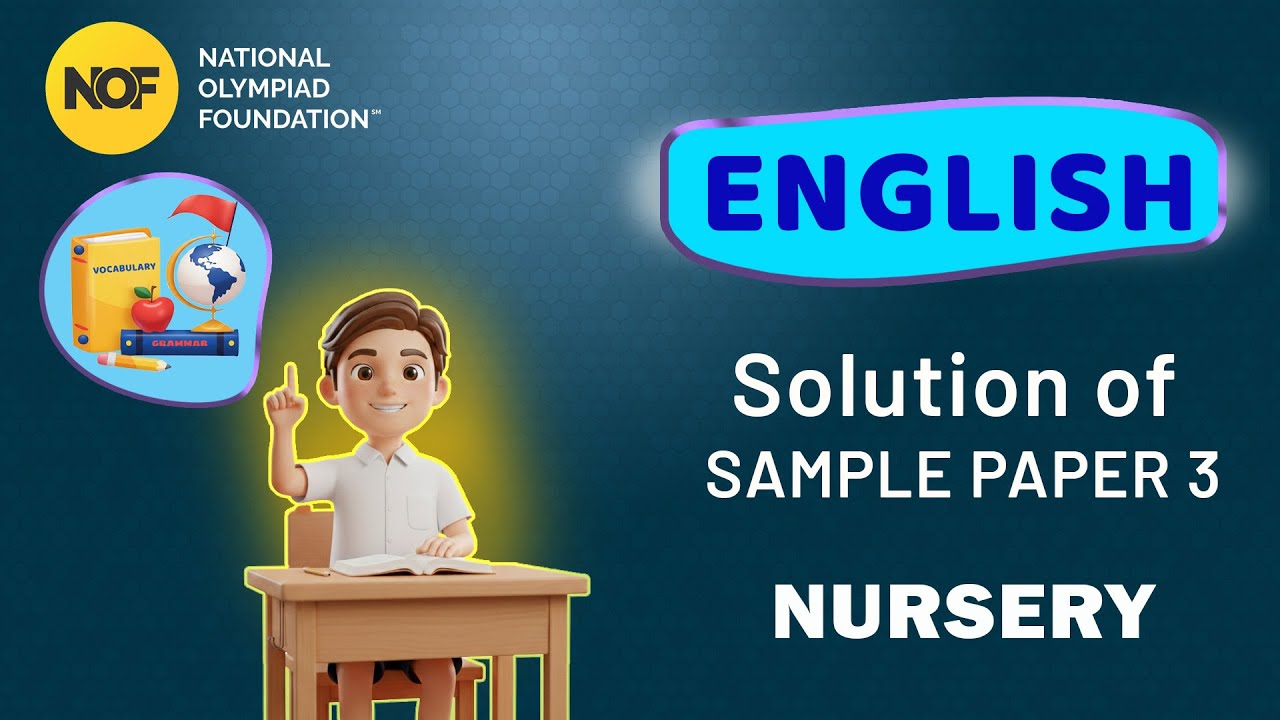 Nursery - ENGLISH - NOF Sample paper solution - 3
