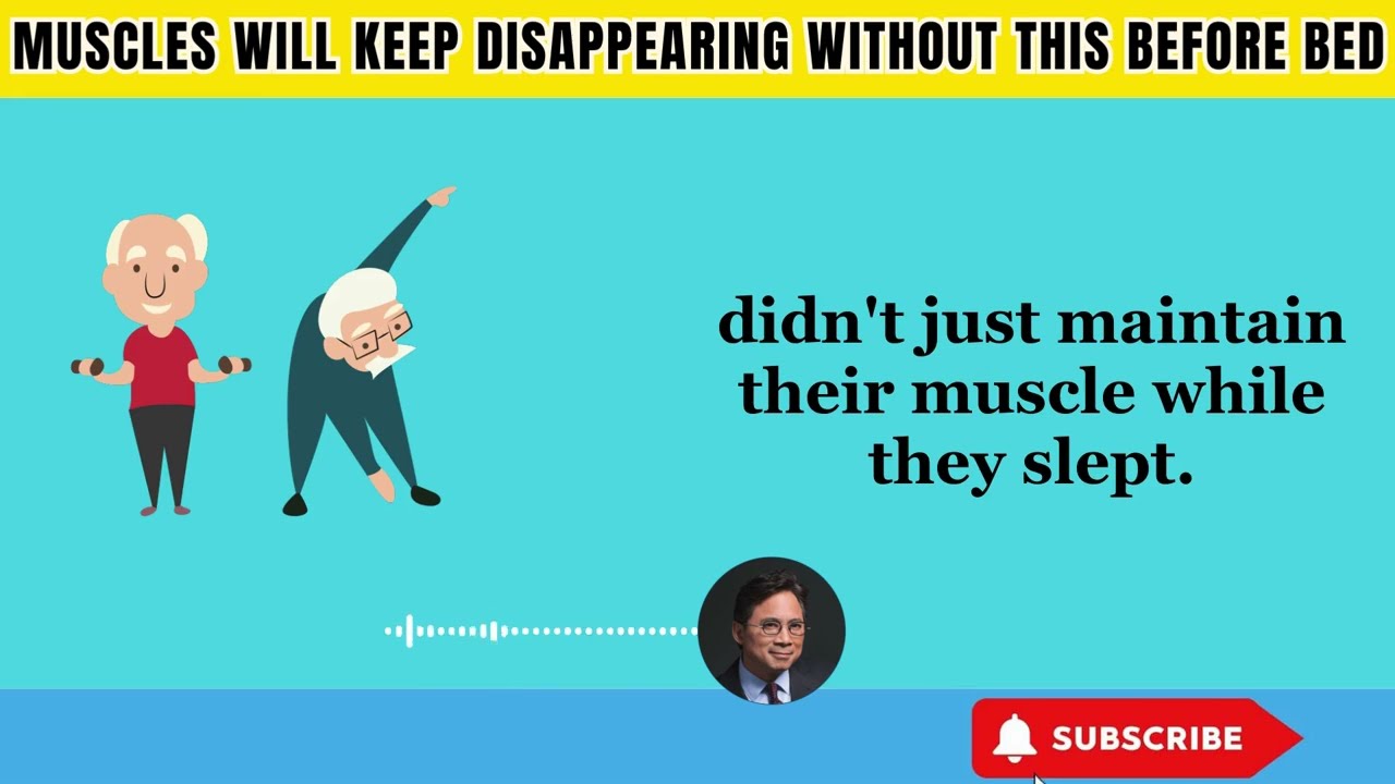 Seniors : Stop Muscle Loss Fast By Doing This Every Night | DR. WILLIAM LI