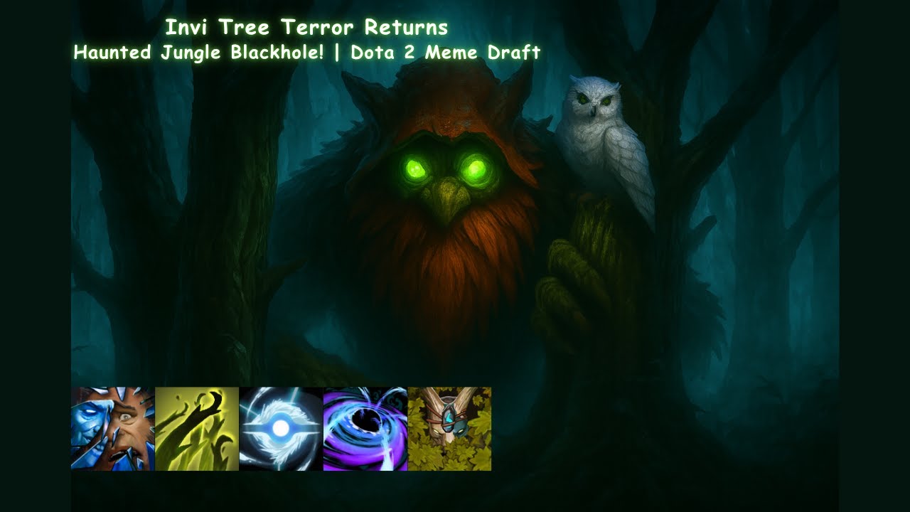 Invi Tree Terror Returns – Haunted Jungle Blackhole! | Dota 2 Meme Draft