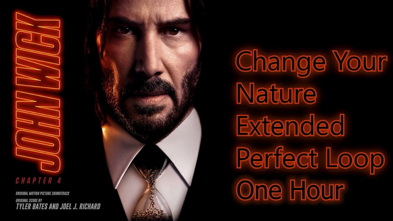 1 HOUR John Wick 4 - Change Your Nature PERFECT LOOP