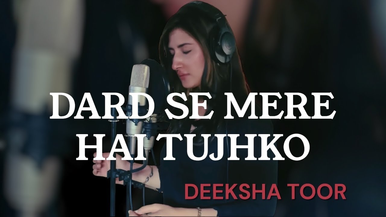 Dard Se Mere Hai Tujhko Beqarari | Deeksha Toor | Mirza Ghalib | Mian Yousaf Salahuddin