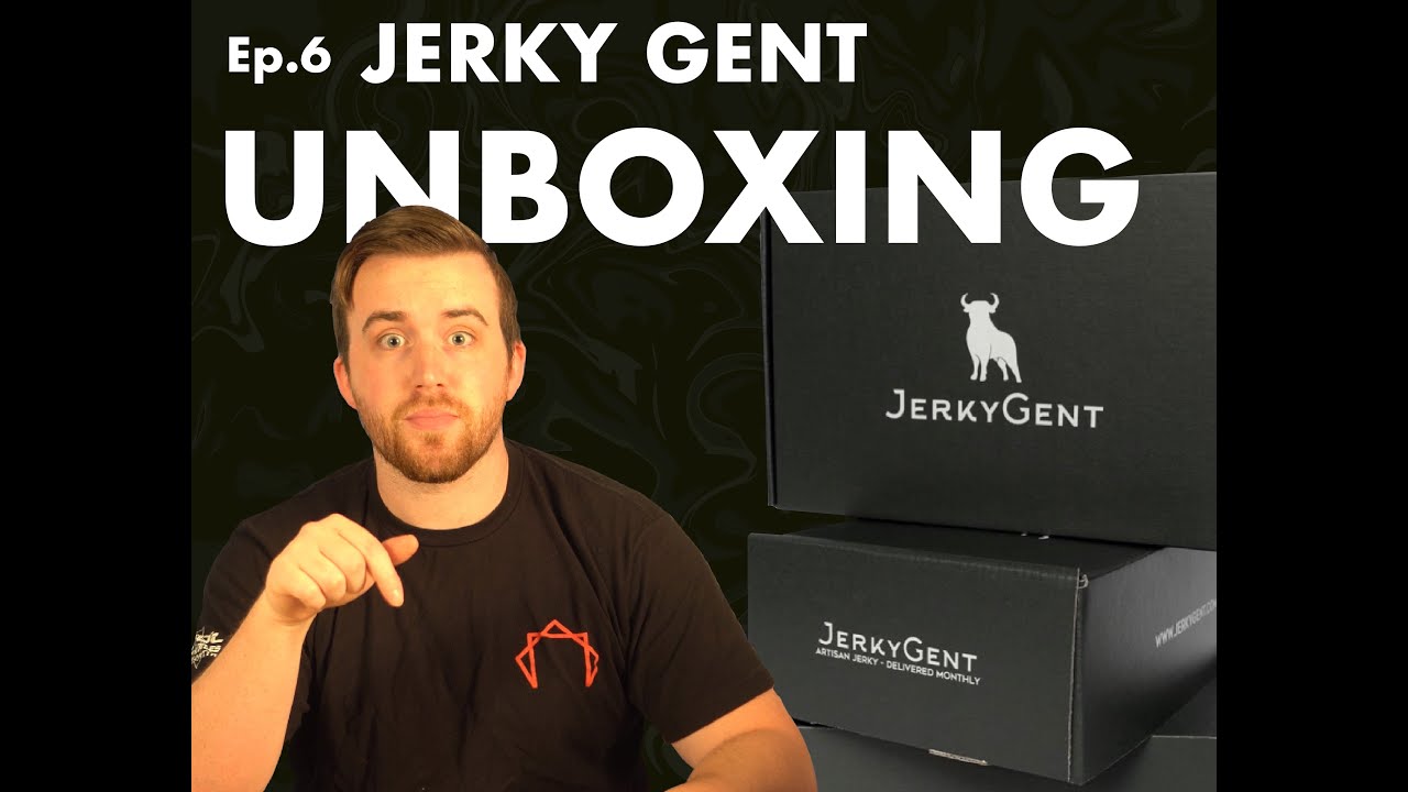 The Jerky Review - JERKY GENT UNBOXING