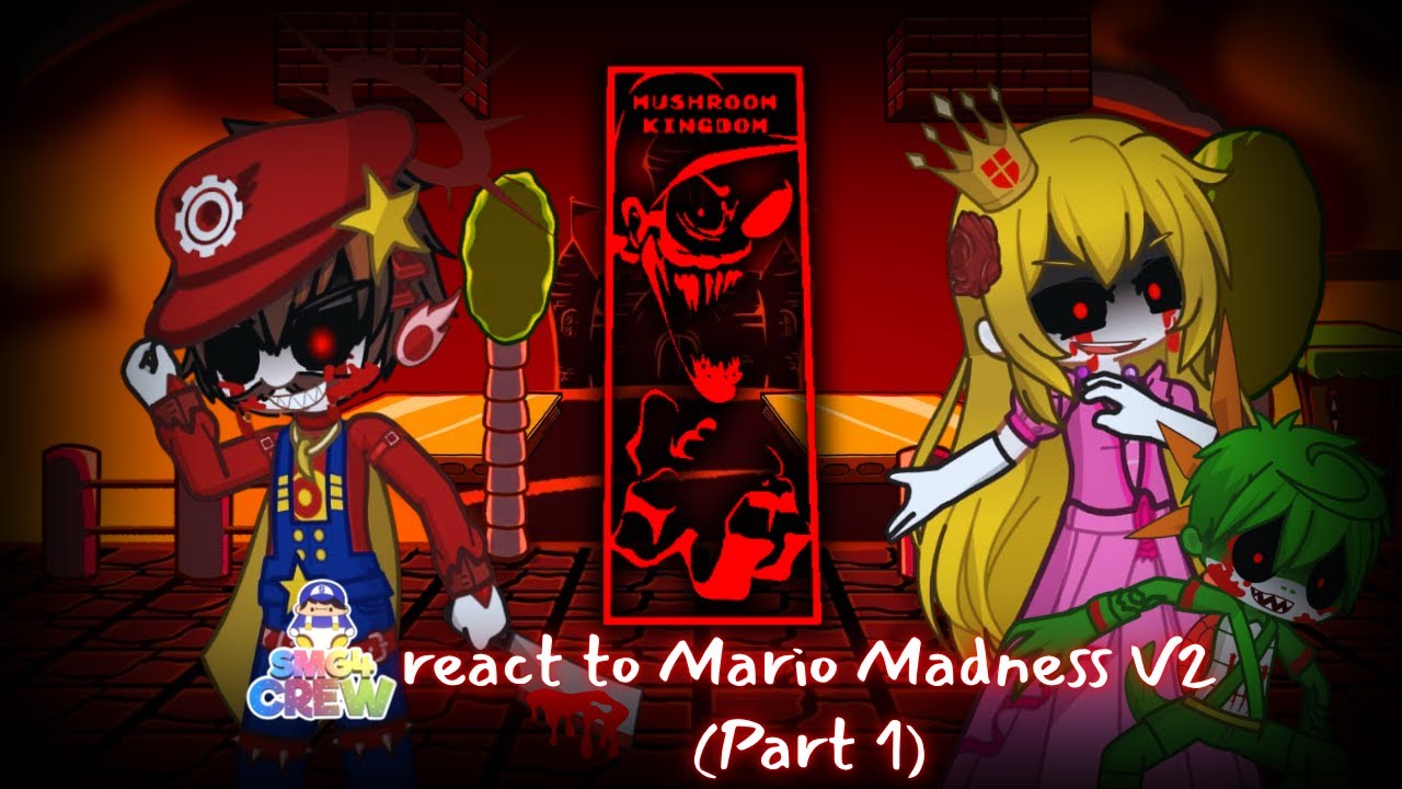 Smg4 crew reaction fnf Mario Madness V2 part 1/8 (Mushroom Kingdom)
