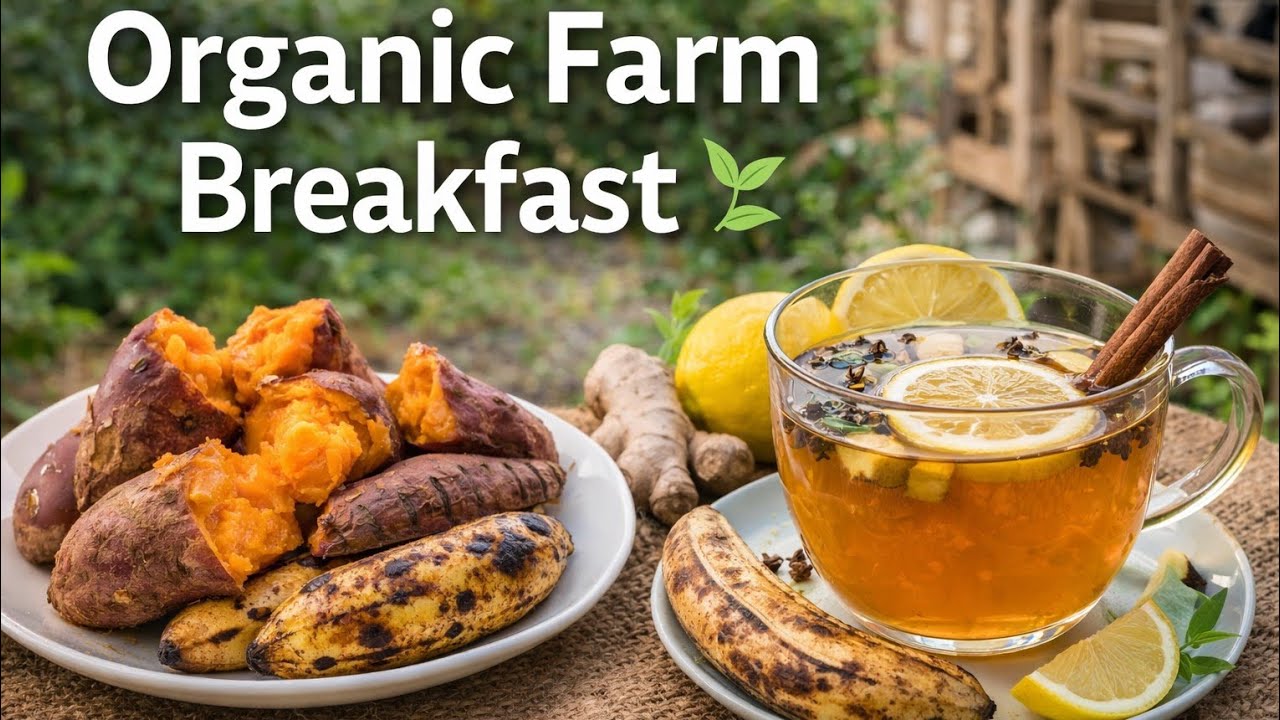 Breakfast From the Farm | Sweet Potatoes, Bananas & Spiced Lemon Tea