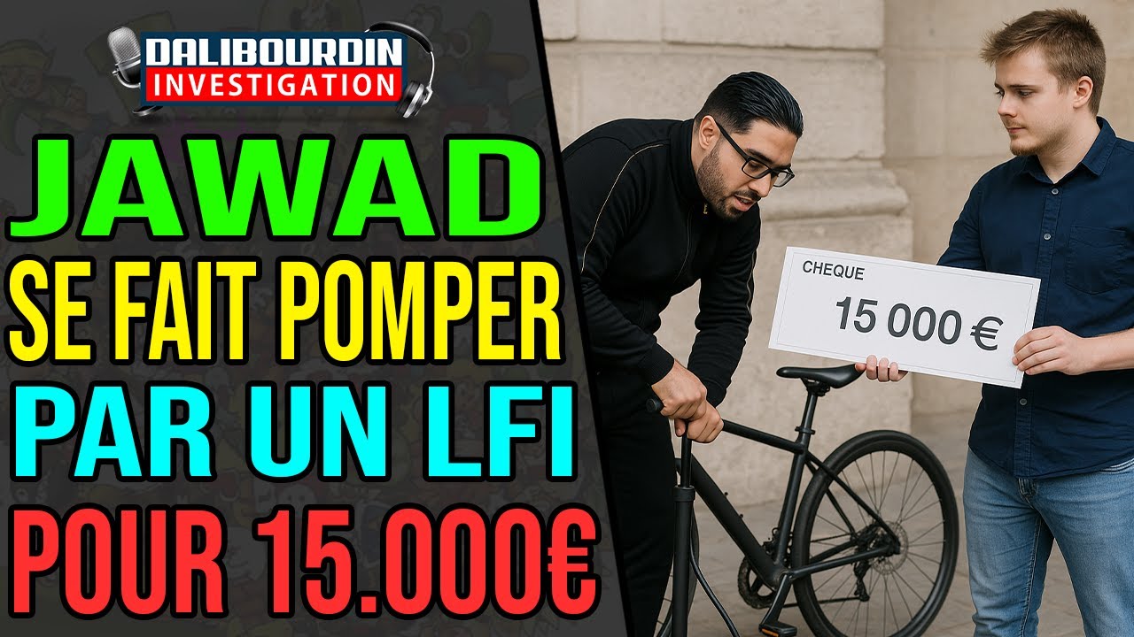 JAWAD AVOUE QU'UN LFI LUI AURAIT DONN&Eacute; 15.000&euro; POUR LE POMPER