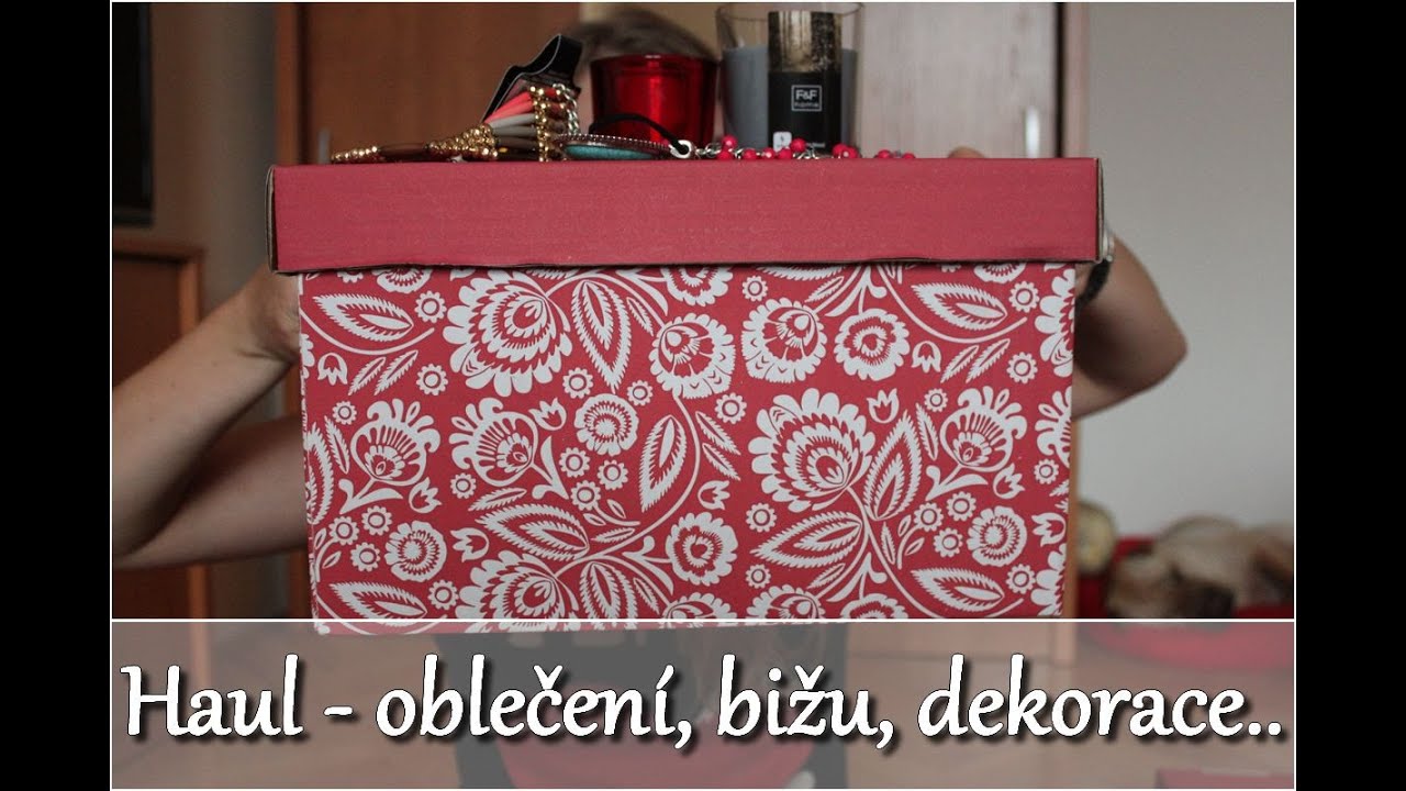 Haul - oblečení, bižuterie, doplňky do bytu..