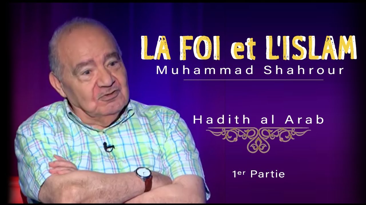 MUHAMMAD SHAHROUR - Hadith al Arab Partie 1